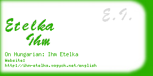 etelka ihm business card